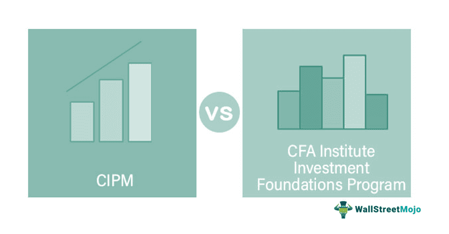 CIPM vs CFA Institute Investment Foundations Program