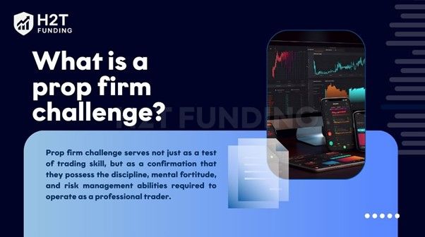 What Is A Prop Firm Challenge